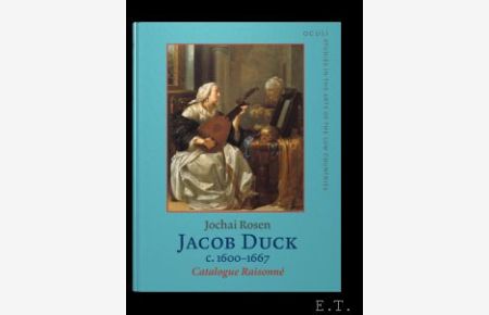 Jacob Duck (c. 1600-1667) Catalogue Raisonne