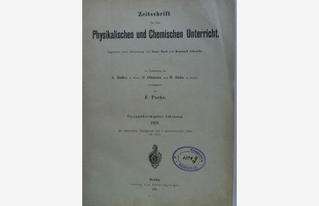 Zeitschrift für den Physikalischen und Chemischen Unterricht - 34. Jahrgang 1921, 1. bis 6. Heft / 35. Jahrgang 1922, 1. bis 6. Heft. Zusammen in einem Band