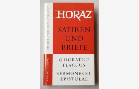 Satiren und Briefe. Lateinisch und Deutsch. Eingeleitet und übersetzt von Rudolf Helm.