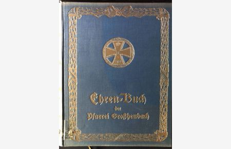 Der tapferen Kämpfer im großen Kriege von 1914 -16 - Ehren-Buch der Pfarrei Großheubach