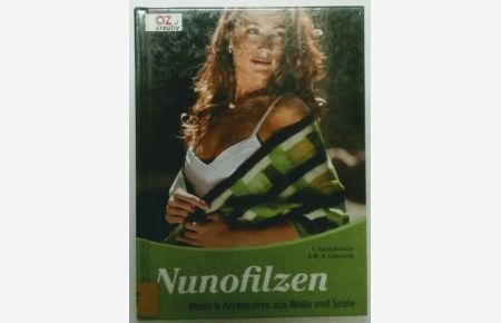 Nunofilzen : Mode & Accessoires aus Wolle und Seide.