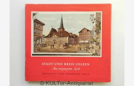 Stadt und Kreis Uelzen : Sagen - Erzählungen - Verse (Band 2).