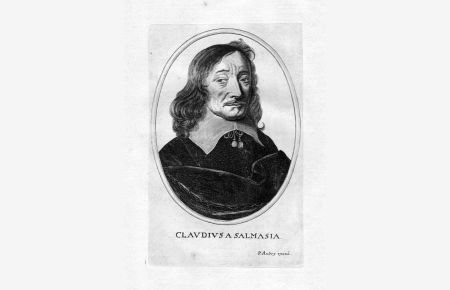 Claudius a Salmasia - Claudius Salmasius (Claude Saumaise) 1588-1653 classical scholar Portrait