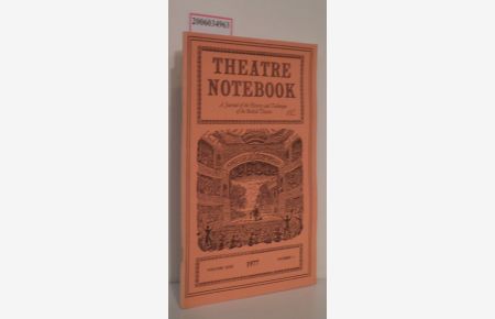 Theatre Notebook - Volume XXXI * 1977 * Number 1 - A Journal of the History and Technique of the British Theatre