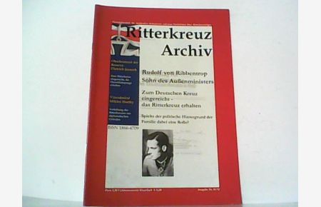 Ritterkreuz Archiv. Ausgabe Nr. II / 2012.   - Vierteljahresheft für Archivalien, Dokumente und neue Nachrichten über Ritterkreuzträger.