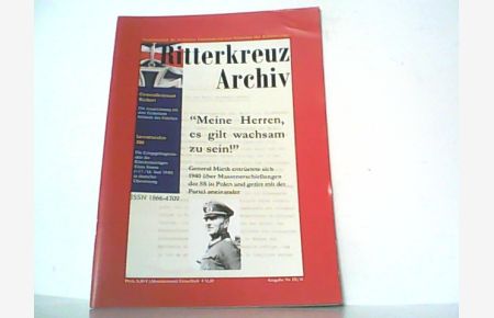Ritterkreuz Archiv. Ausgabe Nr. III / 2011.   - Vierteljahresheft für Archivalien, Dokumente und neue Nachrichten über Ritterkreuzträger.