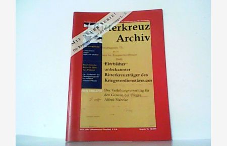 Ritterkreuz Archiv. Ausgabe Nr. III / 2015.   - Vierteljahresheft für Archivalien, Dokumente und neue Nachrichten über Ritterkreuzträger.