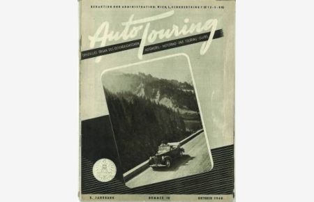 Auto Touring. Offizielles Organ des Österreichischen Automobil- Motorrad- und Touring-Clubs. 2. Jg. , Nr. 10 Oktober 1948 und Nr. 12 Dezember 1948.