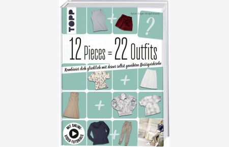 12 Pieces = 22 Outfits  - Kombinier dich glücklich mit deiner selbstgenähten Basisgarderobe