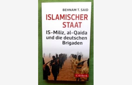 IS-Miliz, al Qaida und die deutschen Brigaden.
