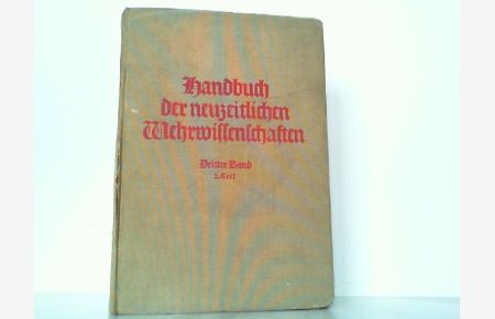 Handbuch der neuzeitlichen Wehrwissenschaften. Dritter Band, 2. Teil: Die Luftwaffe.