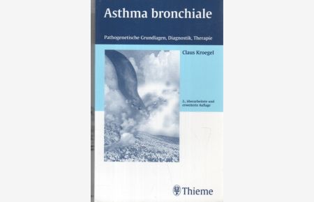 Asthma bronchiale: Pathogenetische Grundlagen, Diagnostik, Therapie