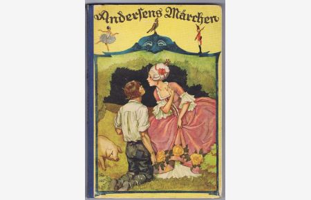 Andersens Märchen. Eine Auswahl.