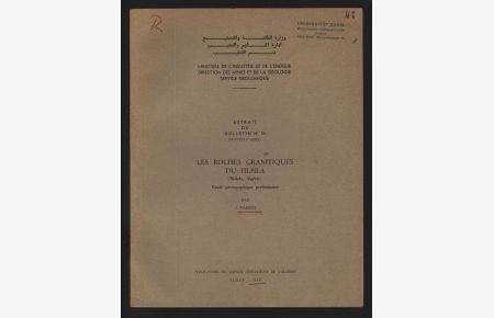Les roches granitiques du Filfila (Skikda, Algerie)  - Extrait du Bulletin no 39, nouvelle serie, Ministere de l´Industrie et de l´Energie, Direction des Mines et de la Geologie, Service Geologique.