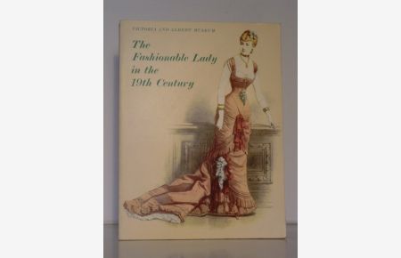 The fashionable Lady in the 19th Century
