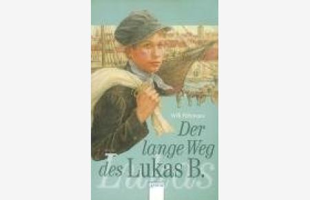 Der lange Weg des Lukas B.   - Arena-Taschenbuch ; Bd. 2526