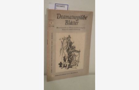 Dramaturgische Blätter, 1. Jg. , Nr. 1  - Monatsschrift zur Pflege und Förderung der deutschen Bühnendichtung