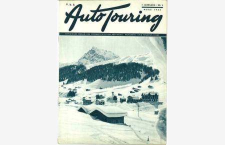 Auto Touring. Offizielles Organ des Österreichischen Automobil- Motorrad- und Touring-Clubs. 7. Jg. , Nr. 1 Jänner 1953 bis Nr. 3 März 1953 und Nr. 7 Juli 1953 bis Nr. 12 Dezember 1953.