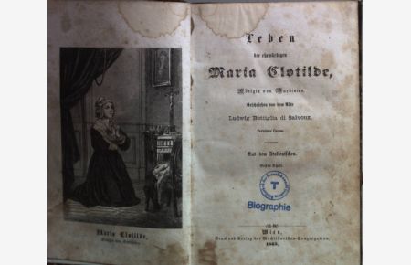 Leben der ehrwürdigen Maria Clotilde, Königin von Sardinien (2 Theile KOMPLETT in einem Band)