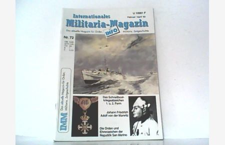 Internationales Militaria - Magazin. ( IMM ). Nr. 72.   - Das aktuelle Magazin für Orden, Militaria und Zeitgeschichte.