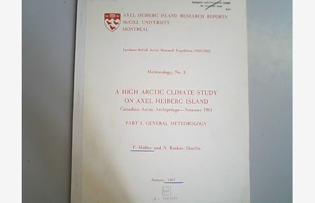 A high Arctic climate study on Axel Heiberg Island, Canadian Arctic Archipelago, summer 1961. Part 1: General meteorology.