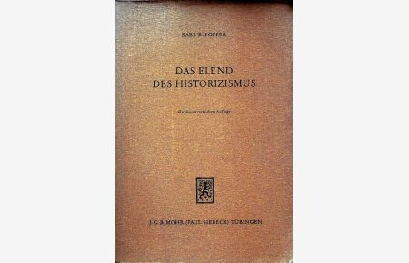 Das Elend des Historizismus.   - [Übers.: Leonhard Walentik] / Die Einheit der Gesellschaftswissenschaften ; Bd. 3