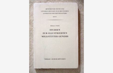 Studien zur illustrierten Millstätter Genesis.   - Münchener Texte und Untersuchungen zur deutschen literatur des Mittelalters, Band 4.