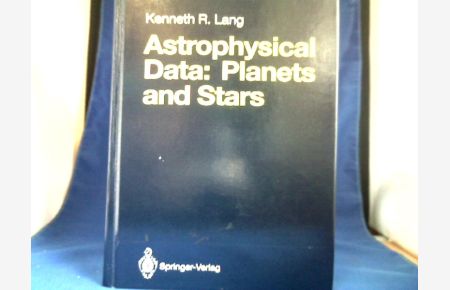 Astrophysical data; Part I: Planets and stars.