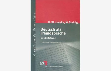 Deutsch als Fremdsprache : eine Einführung.   - von und Wolfgang Steinig / Grundlagen der Germanistik ; 34