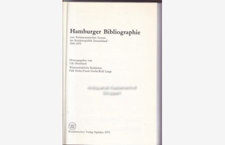 Hamburger Bibliographie zum Parlamentarischen System der Bundesrepublik Deutschland 1945 - 1970. , Herausgegeben von Udo Bermbach. ,