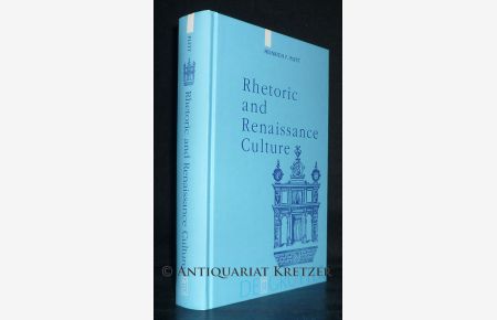 Rhetoric and Renaissance Culture. [Von Heinrich F. Plett].