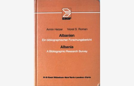 Albanien : e. bibliogr. Forschungsbericht ; mit Titelübers. u. Standortnachweisen = Albania.   - Bibliographien zur regionalen Geographie und Landeskunde ; 3