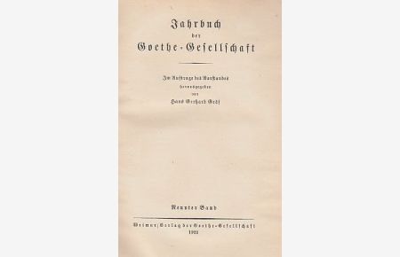 Band 9. Jahrbuch der Goethe-Gesellschaft. Hrsg. von Hans G. Gräf.