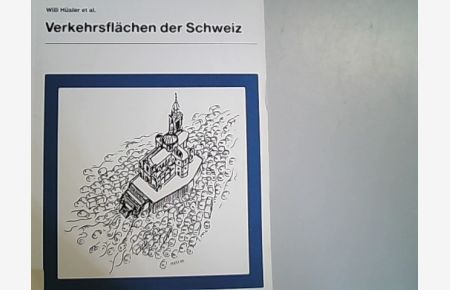 Verkehrsflächen der Schweiz : Groberhebung.   - Materialien zur Raumplanung.