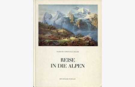Reise in die Alpen.