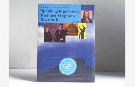 Spaziergänge durch Richard Wagners Bayreuth