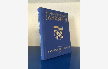 Heimatkundliches Jahrbuch des Landkreises Saarlois 1981