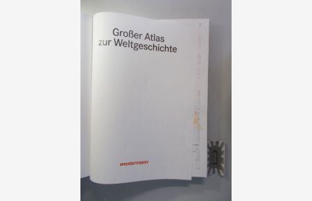 Großer Atlas zur Weltgeschichte (Sonderausgabe für den Archiv-Verlag Ausgabennummer: 280 von 999).