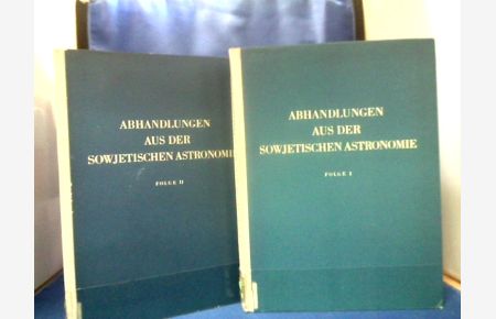 Abhandlungen aus der sowjetischen Astronomie. Folge I+II = 2 Bände. -  - =(6. bzw. 27. Beiheft zur Sowjetwissenschaft.)