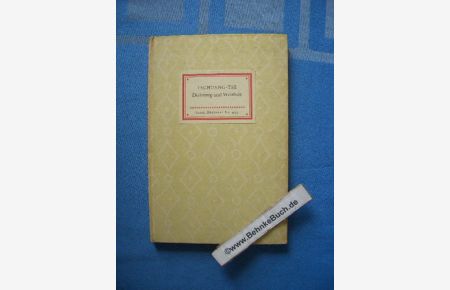 Dichtung und Weisheit. Insel-Bücherei ; Nr. 499  - Tschuang-Tse. Aus d. chines. Urtext übers. von Hans O. H. Stange