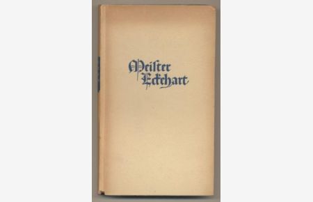 Meister Eckehart und sein deutsches Erbe. Eine Heranführung.