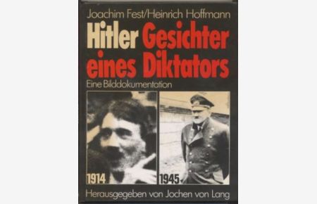 Adolf Hitler. Gesichter eines Diktators.