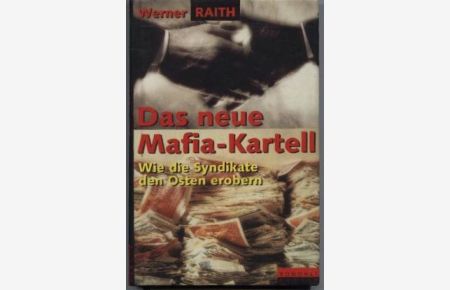 Das neue Mafia-Kartell Wie die Syndikate den Osten e...Livreétat très bon 