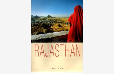 Jenseits des Ozeans. Rajasthan. Bildband.