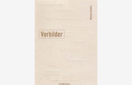 Vorbilder.   - Edition Fotohof ; Bd. 150.