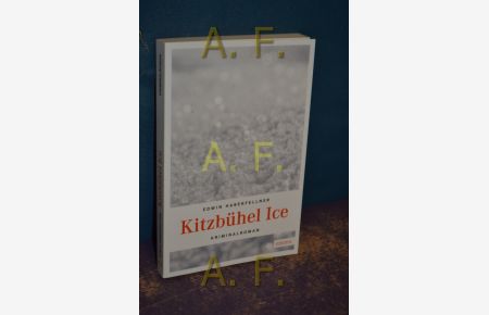 Kitzbühel Ice : Kriminalroman.   - Emons: Kriminalroman