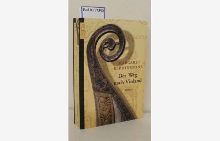 Der Weg nach Vinland  - Roman / Margaret Elphinstone. Aus dem Engl. von Marion Balkenhol