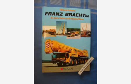 Franz Bracht KG : 40 Jahre Heben und Transportieren.