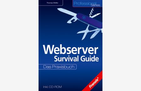 Webserver Survival Guide, m. CD-ROM