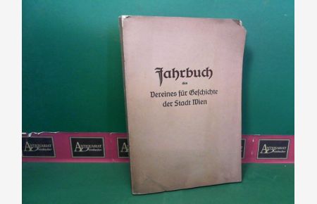 Jahrbuch des Vereines für Geschichte der Stadt Wien - Band 3-4. (Neue Folge der Mitteilungen des Vereins für Geschichte der Stadt Wien).